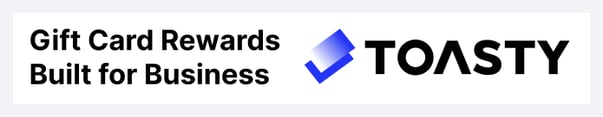 Toasty: Gift Card Rewards Built for Business